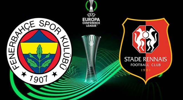 Fenerbahçe Fransa'nın Rennes Takımını Ağırlıyor