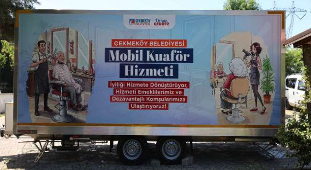 Çekmeköy Belediyesi'nin Mobil Kuaförü Yollarda