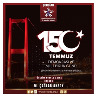 ÇEKSİAD 15 TEMMUZ